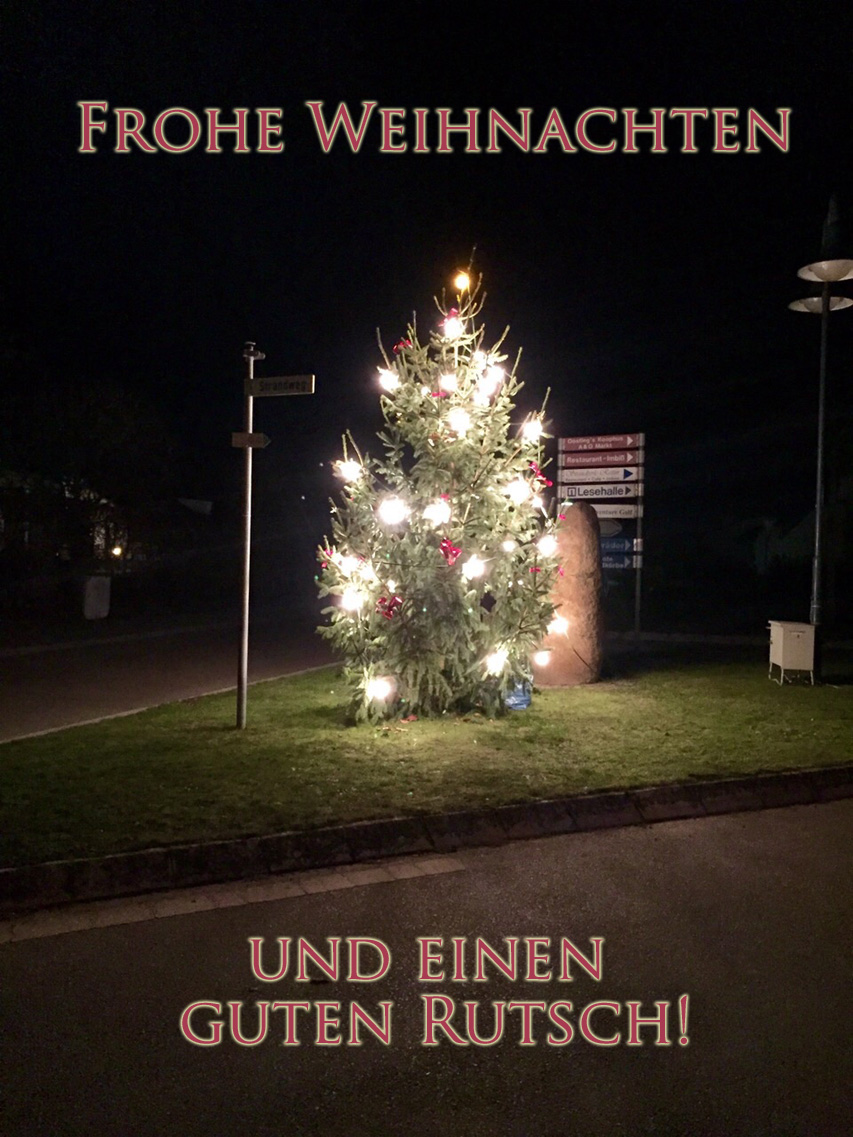 Frohe Weihnachten und einen guten Rutscjh